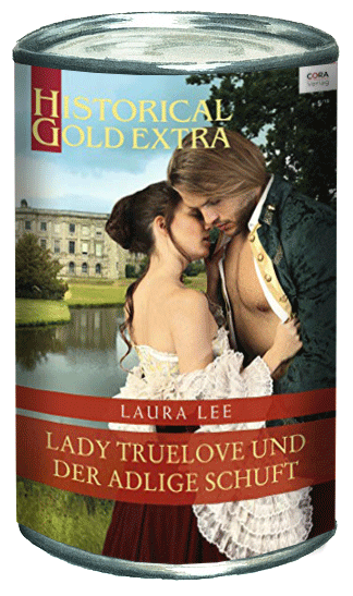 Laura Lee — Lady Truelove und der adlige Schuft