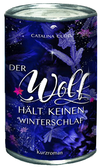 Catalina Cudd — Der Wolf hält keinen Winterschlaf
