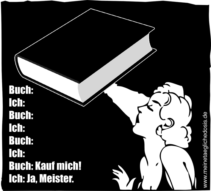 Buch müsste man sein!