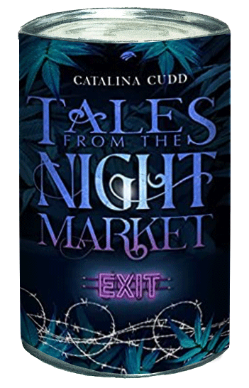 Catalina Cudd — Exit, Tales of the Night Market