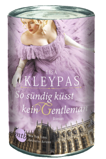 Lisa Kleypas — So sündig küsst kein Gentleman