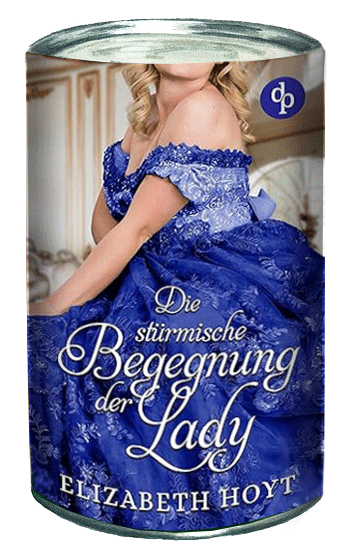 Elizabeth Hoyt — Die stürmische Begegnung der Lady