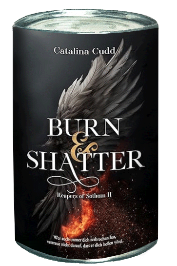 Catalina Cudd — BURN & SHATTER