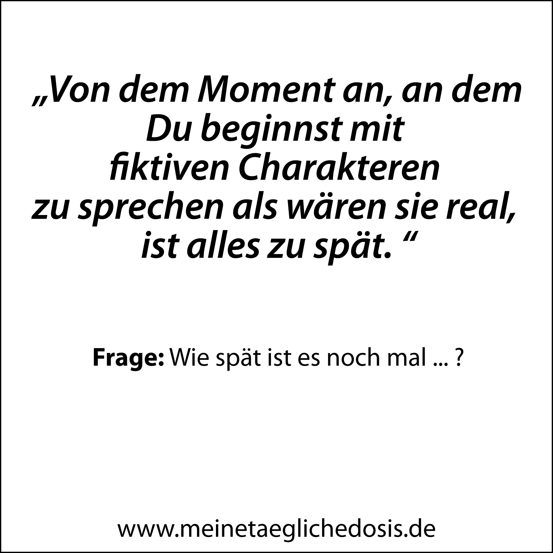 Das Gesetz der fiktiven Realität