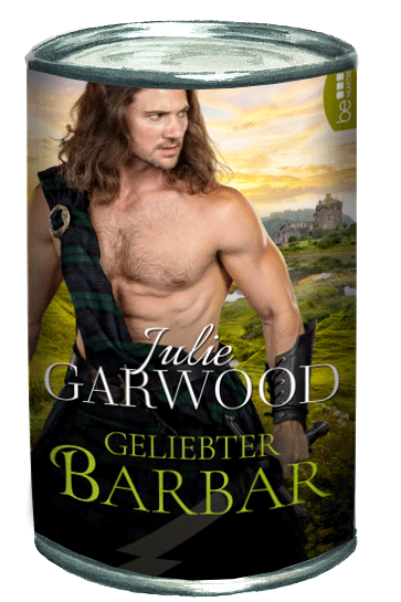 Julie Garwood — Geliebter Barbar