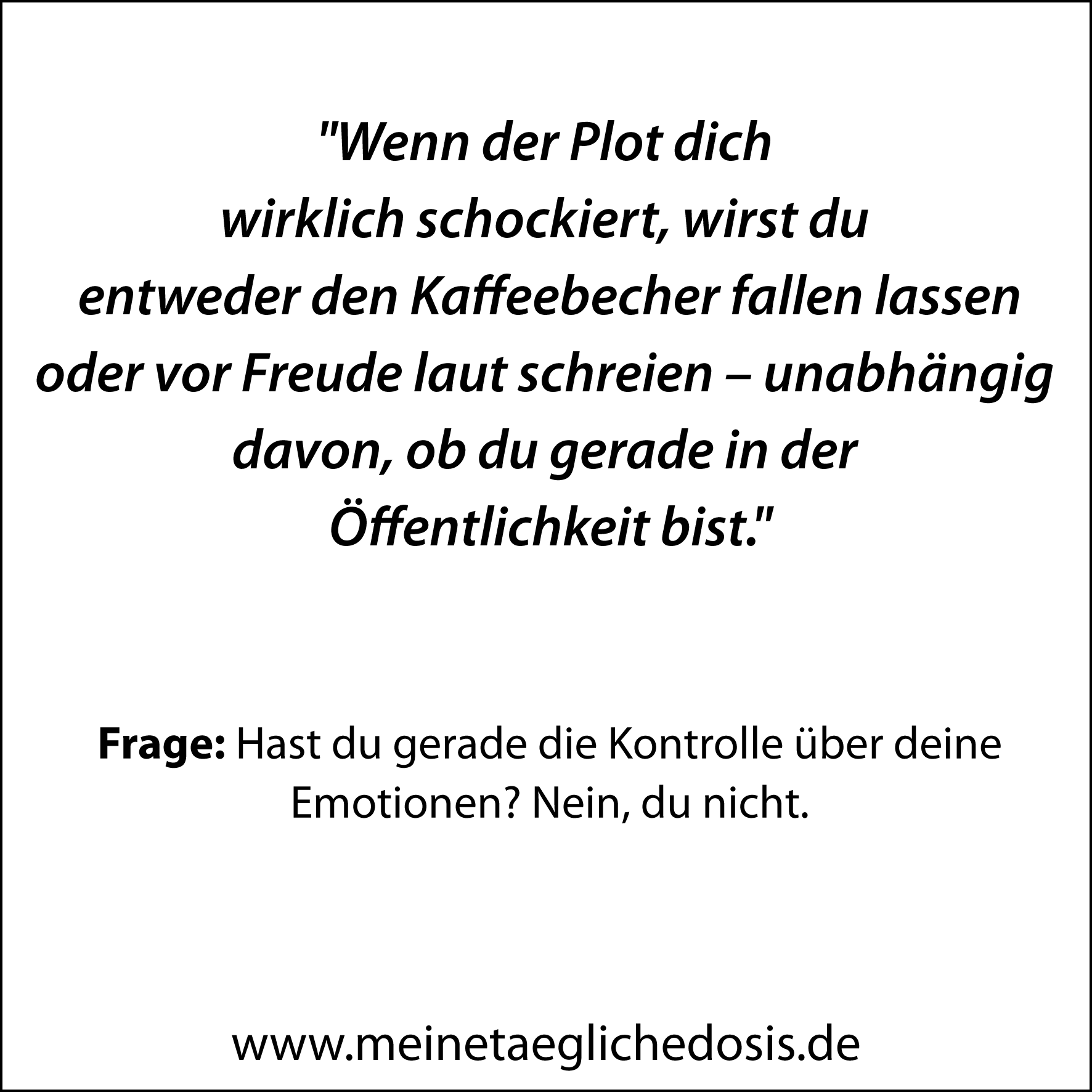 Das Gesetz der epischen Überreaktion bei Plottwists