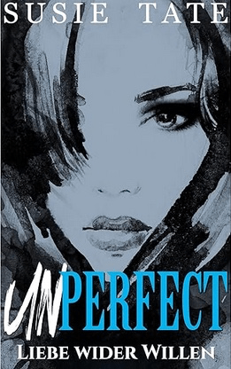 Unperfect — Liebe wider Willen