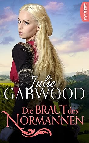 Die Braut des Normannen Julie Garwood Historical Romance 