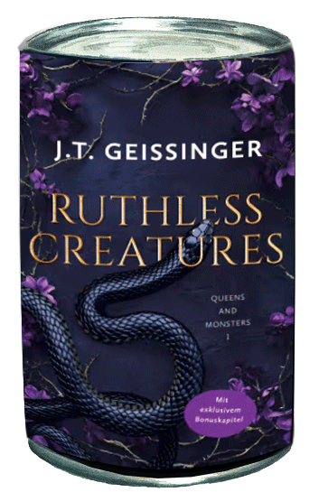 Queens & Monsters Ruthless Creatures J.T. Geissinger Buchdose Meine tägliche Dosis