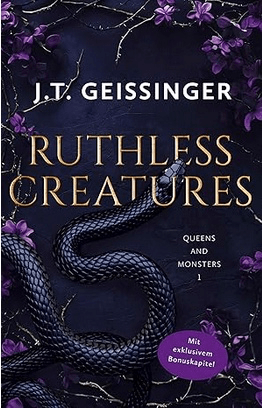 Ruthless Creatures Buchcover J.T. Geissinger Queens and Monsters Buchreihe