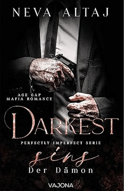 Neva Altaj Perfectly Imperfect Dark Romance Mafia Buchvorstellung