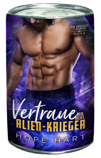 Vertraue mir nicht, Alien Krieger Hope Hart Sience Fiction Romance Rezension Buch