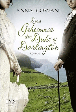 Anna Cowan Das Geheimnis des Duke of Darlington Cover