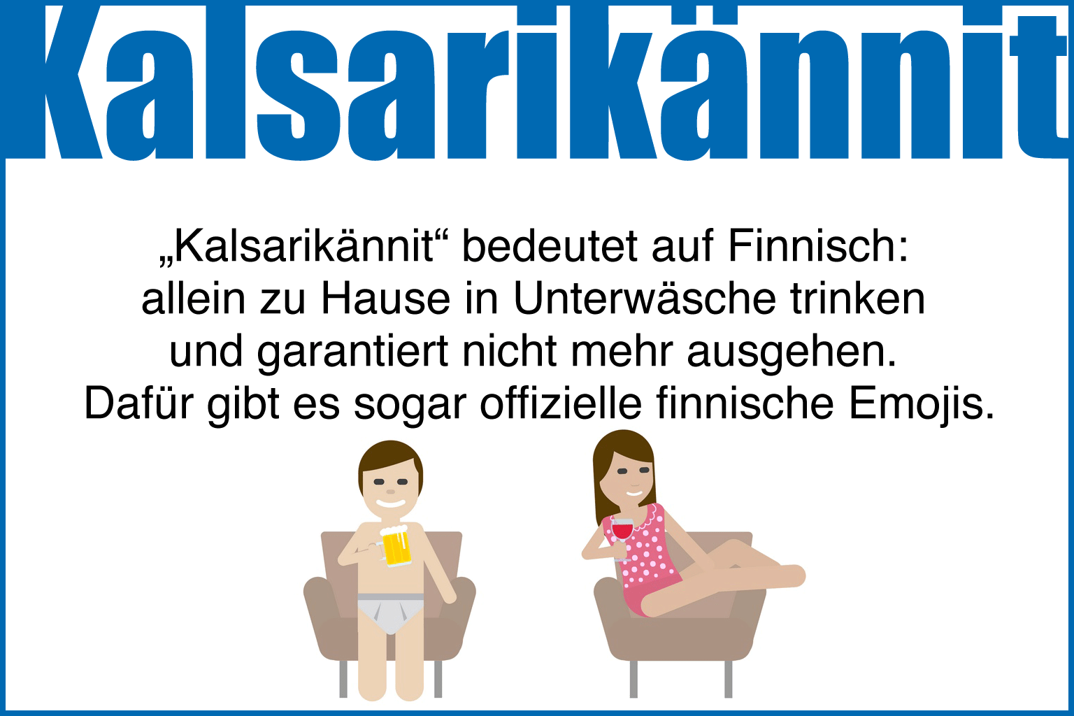 Fun-Fact Finnland Kalsarikännit