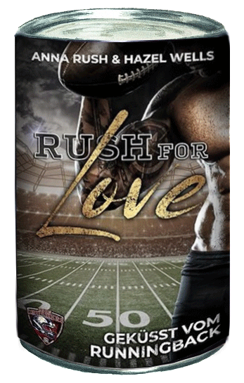 Rush & Wells — Rush for Love: Geküsst vom Runningback